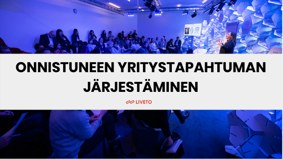 onnistuneen yritystapahtuman järjestäminen